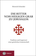 Cover: Die Ritter vom Heiligen Grab zu Jerusalem - Tyrolia