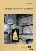 Cover: Silexlagerst&auml;tten in der Steiermark - Verlag der &Ouml;sterreichischen Akademie der Wissenschaften