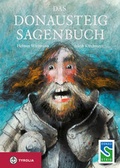 Cover: Das Donausteig-Sagenbuch - Tyrolia