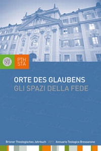 Abbildung von: Orte des Glaubens - Christsein zwischen Beheimatung und Heimatlosigkeit - Tyrolia