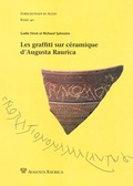 Cover: Les graffiti sur c&eacute;ramique d'Augusta Raurica /Die Graffiti/Ritzinschriften auf Keramik von Augusta Raurica - R&ouml;mermuseum Augst