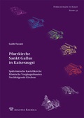 Cover: Die Dorfkirche St. Gallus in Kaiseraugst / AG - R&ouml;mermuseum Augst