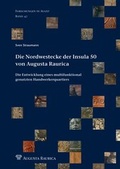 Cover: Die Nordwestecke der Insula 50 von Augusta Raurica. - R&ouml;mermuseum Augst
