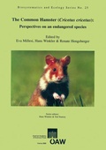 Cover: The Common Hamster (Cricetus cricetus): Perspectives on an endangered species - Verlag der &ouml;sterreichischen Akademie der Wissenschaften