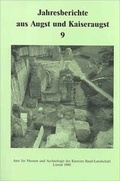 Cover: Jahresberichte aus Augst und Kaiseraugst / Jahresberichte aus Augst und Kaiseraugst 9 - R&ouml;mermuseum Augst