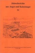 Cover: Jahresberichte aus Augst und Kaiseraugst / Jahresberichte aus Augst und Kaiseraugst 11 - R&ouml;mermuseum Augst