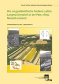 Cover: Die jungpal&auml;olithische Freilandstation Langmannersdorf an der Perschling, Nieder&ouml;sterreich - Verlag der &ouml;sterreichischen Akademie der Wissenschaften