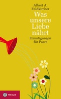 Cover: Was unsere Liebe n&auml;hrt - Tyrolia