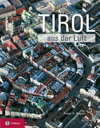 Enlarge image Cover: Tirol aus der Luft - Tyrolia