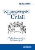Cover: Schmerzengeld nach einem Unfall - Verlag &Ouml;sterreich