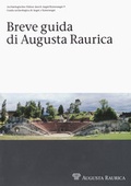 Cover: Breve guida di Augusta Raurica - R&ouml;mermuseum Augst