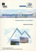 Cover: Schutzgebiete in Slowenien mit besonderer Ber&uuml;cksichtigung des Alpenraums - Verlag der &ouml;sterreichischen Akademie der Wissenschaften