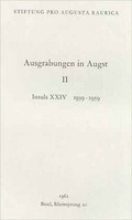 Cover: Insula XXIV 1939-1959 - R&ouml;mermuseum Augst