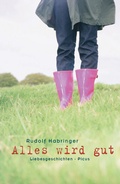 Cover: Alles wird gut - Picus Verlag