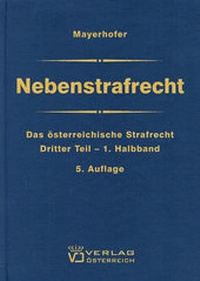 Abbildung von: Das österreichische Strafrecht / Nebenstrafrecht - Verlag Österreich