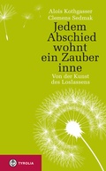 Cover: Jedem Abschied wohnt ein Zauber inne - Tyrolia