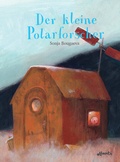 Cover: Der kleine Polarforscher - Atlantis