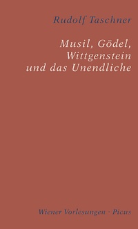 Abbildung von: Musil, Gödel, Wittgenstein und das Unendliche - Picus Verlag