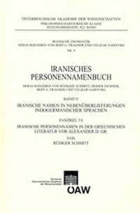 Abbildung von: Iranisches Personennamenbuch / Iranisches Personennamenbuch: Iranische Namen in Nebenüberlieferungen indogermanischer Namen. Band 5 - Verlag der österreichischen Akademie der Wissenschaften