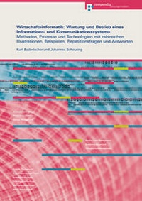 Abbildung von: Wirtschaftsinformatik: Wartung und Betrieb eines Informations- und Kommunikationssystems - Compendio Bildungsmedien