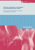 Cover: Unterricht organisieren und gestalten - ein handlungsorientierter Ansatz - Compendio Bildungsmedien