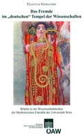 Abbildung von: Das Fremde im "deutschten Tempel" der Wissenschaften - Verlag der Österreichischen Akademie der Wissenschaften