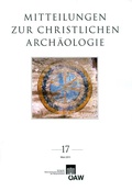 Cover: Mitteilungen zur Christlichen Arch&auml;ologie, Band 17 (2011) - Verlag der &ouml;sterreichischen Akademie der Wissenschaften