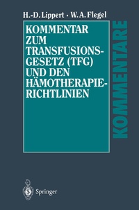 Abbildung von: Kommentar zum Transfusionsgesetz (TFG) und den Hämotherapie-Richtlinien - Springer