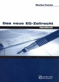 Cover: Das neue EG-Zollrecht - Verlag &Ouml;sterreich
