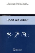Cover: Sport als Arbeit - Verlag &Ouml;sterreich