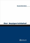 Cover: Der Asylgerichtshof - Verlag &Ouml;sterreich