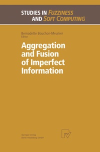 Abbildung von: Aggregation and Fusion of Imperfect Information - Physica