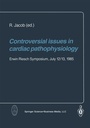 Cover: Controversial issues in cardiac pathophysiology - Steinkopff
