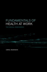 Enlarge image Cover: Fundamentals of Health at Work - CRC Press