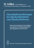 Cover: Herzrhythmusst&ouml;rungen bei Myokardisch&auml;mie und Myokardnekrose - Steinkopff