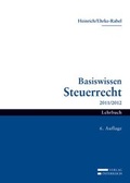 Cover: Basiswissen Steuerrecht 2011/2012 - Verlag &Ouml;sterreich