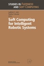Cover: Soft Computing for Intelligent Robotic Systems - Physica