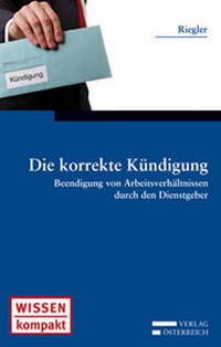 Abbildung von: Die korrekte Kündigung - Verlag Österreich