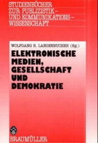 Abbildung von: Elektronische Medien, Gesellschaft und Demokratie - new academic press