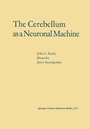 Cover: The Cerebellum as a Neuronal Machine - Springer