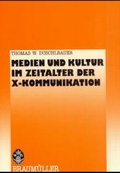 Cover: Medien und Kultur im Zeitalter der X-Kommunikation - new academic press
