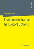 Cover: Enabling the Iranian Gas Export Options - Springer VS