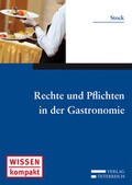 Cover: Rechte und Pflichten in der Gastronomie - Verlag &Ouml;sterreich