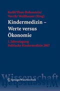 Cover: Kindermedizin - Werte versus &Ouml;konomie - Verlag &Ouml;sterreich
