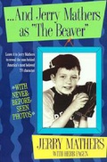 Cover: ...And Jerry Mathers as "the Beaver" - Berkley Publishing Corporation,U.S.