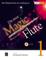 Cover: Die neue Magic Flute 1 mit CD, f&uuml;r Fl&ouml;te - Universal Edition
