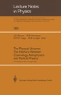 Cover: The Physical Universe: The Interface Between Cosmology, Astrophysics and Particle Physics - Springer