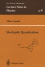 Cover: Stochastic Quantization - Springer