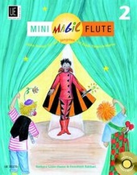 Abbildung von: Mini Magic Flute 2, für Flöte und CD (teilweise Klavierbegleitung) - Universal Edition
