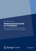 Cover: Wettbewerbsintensit&auml;t im Profifu&szlig;ball - Springer Gabler